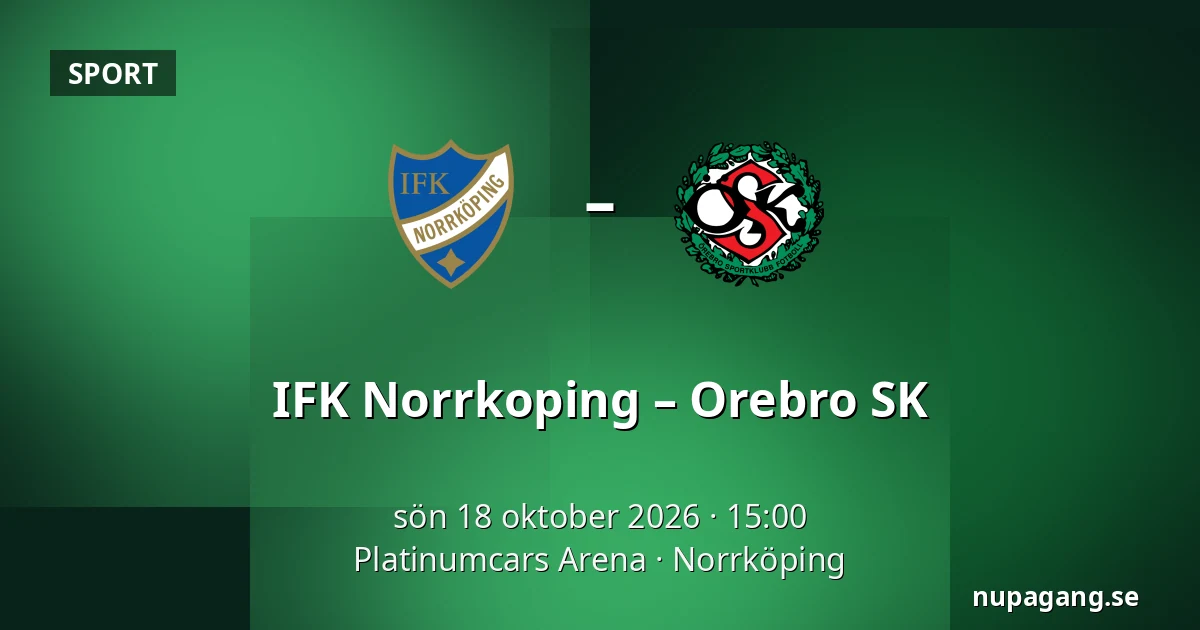 IFK Norrkoping – Orebro SK — Platinumcars Arena, Norrköping