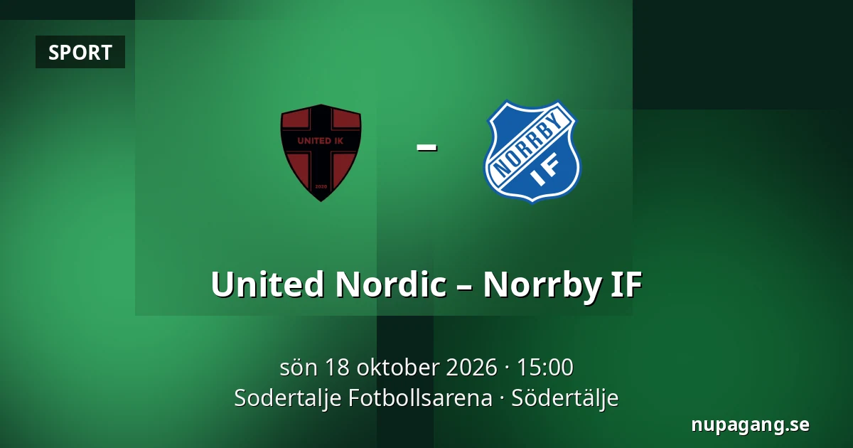 United Nordic – Norrby IF — Sodertalje Fotbollsarena, Södertälje