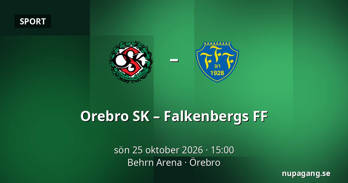 Orebro SK – Falkenbergs FF — Behrn Arena, Örebro