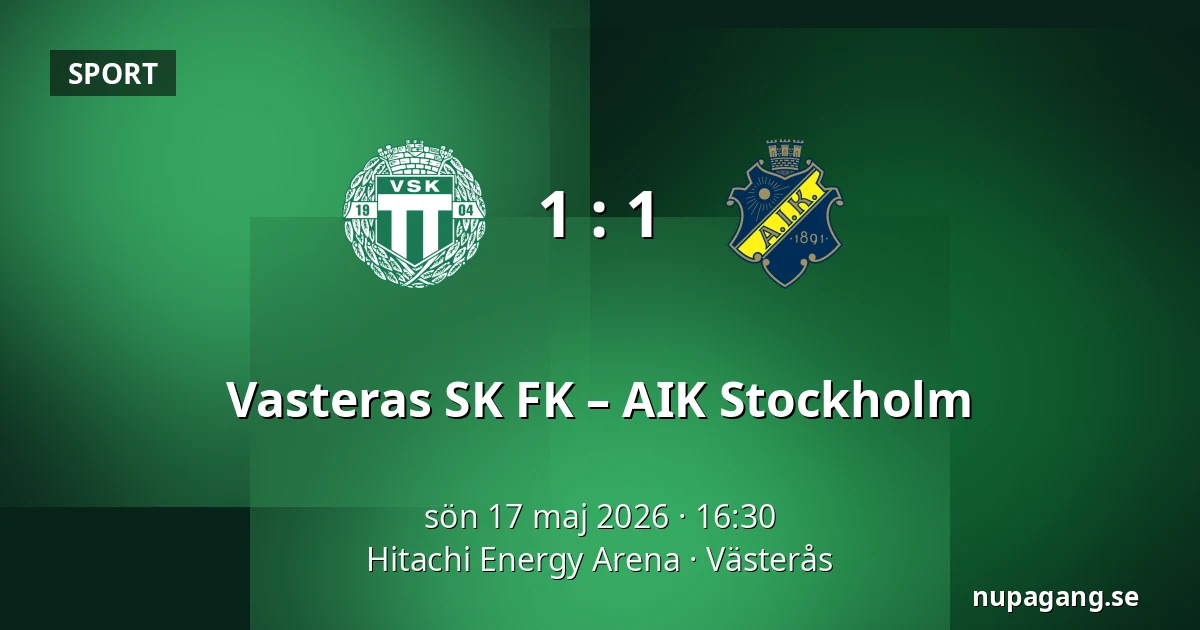 Vasteras SK FK – AIK Stockholm — Hitachi Energy Arena, Västerås