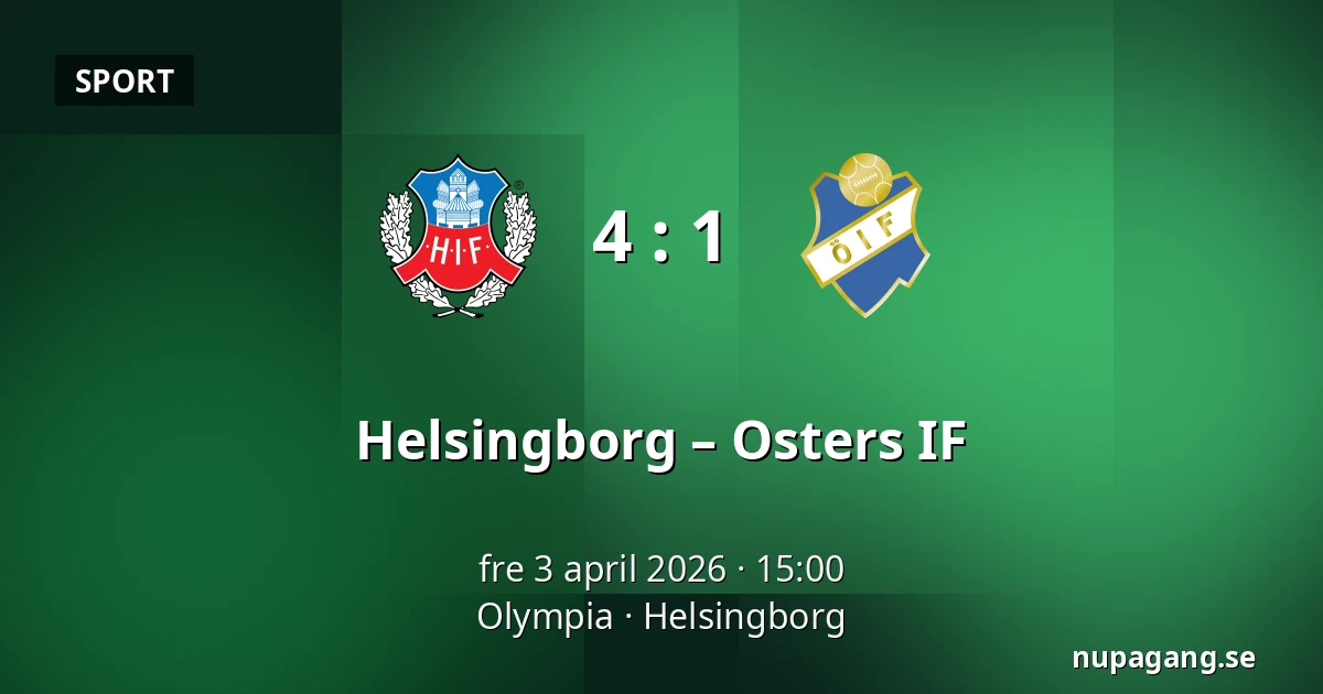 Helsingborg – Osters IF — Olympia, Helsingborg