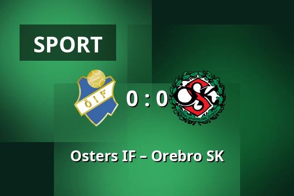 Osters IF – Orebro SK — Visma Arena, Vaxjo