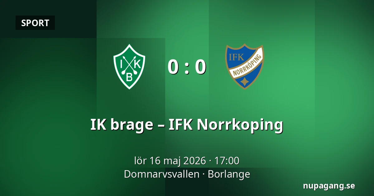 IK brage – IFK Norrkoping — Domnarvsvallen, Borlange