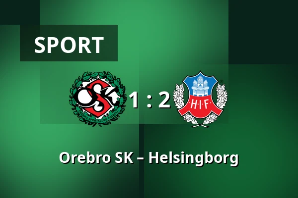 Orebro SK – Helsingborg — Behrn Arena, Örebro