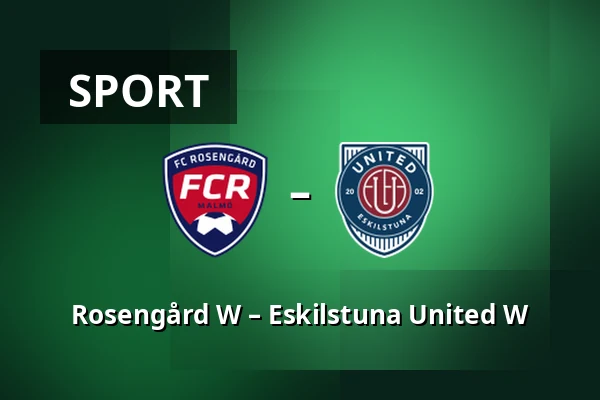 Rosengård W – Eskilstuna United W — Malmo IP, Malmö