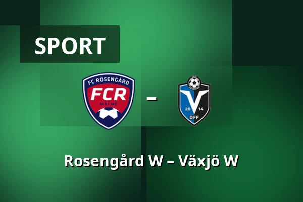Rosengård W – Växjö W — Malmo IP, Malmö