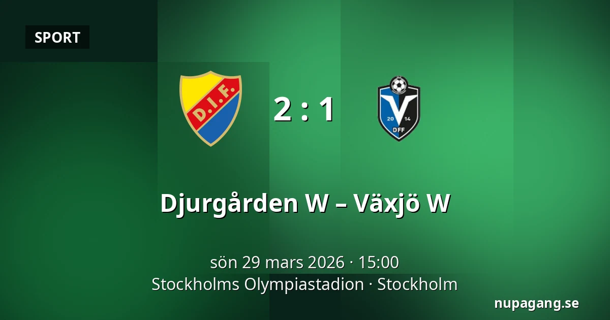 Djurgården W – Växjö W — Stockholms Olympiastadion, Stockholm