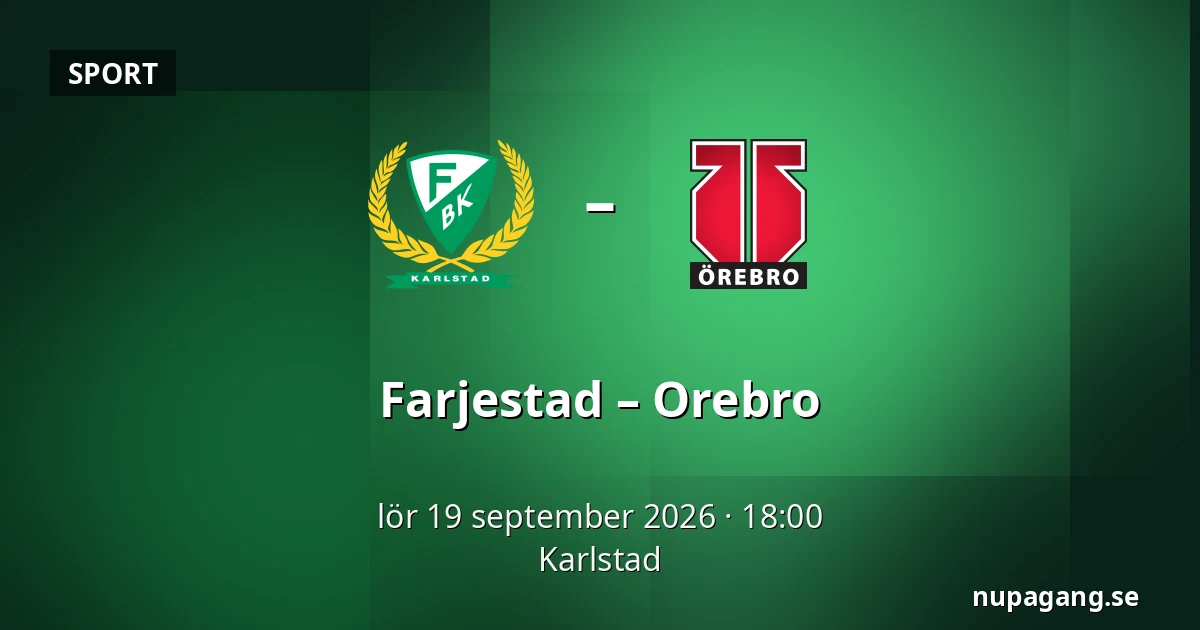 Farjestad – Orebro — Karlstad