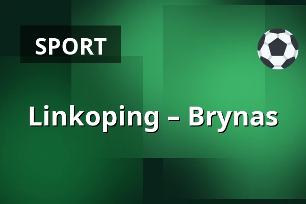 Linkoping – Brynas