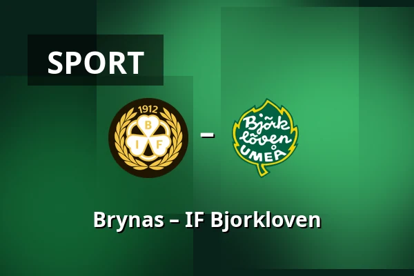 Brynas – IF Bjorkloven