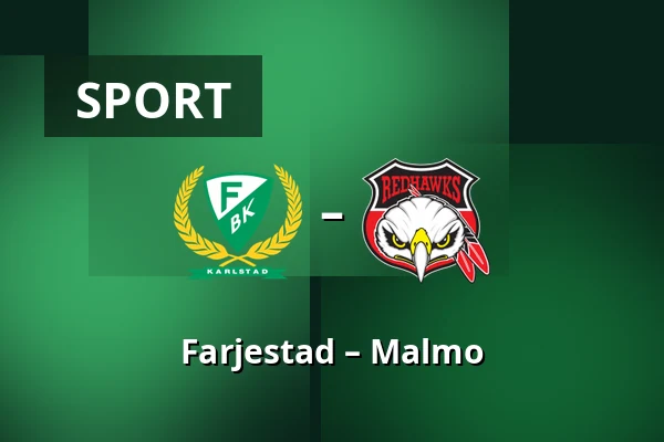 Farjestad – Malmo — Karlstad