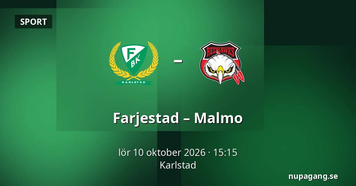 Farjestad – Malmo — Karlstad
