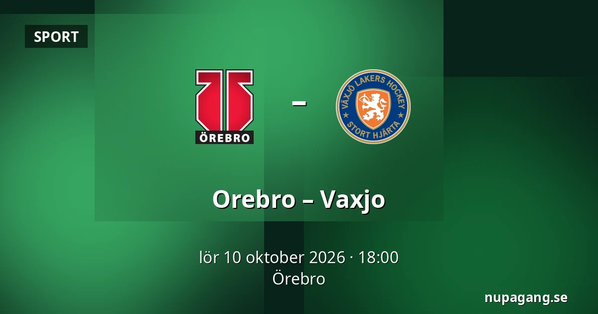 Orebro – Vaxjo — Örebro
