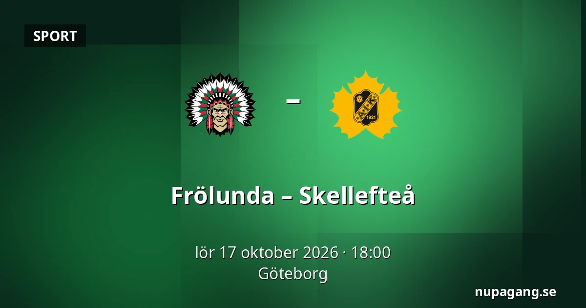 Frölunda – Skellefteå — Göteborg