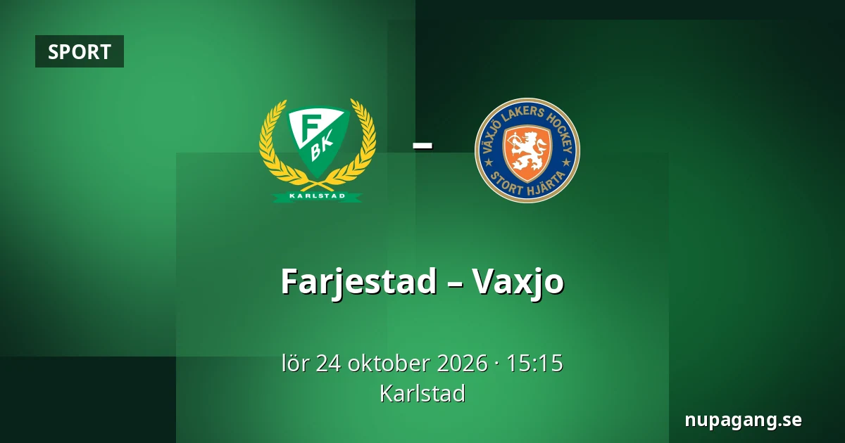 Farjestad – Vaxjo — Karlstad