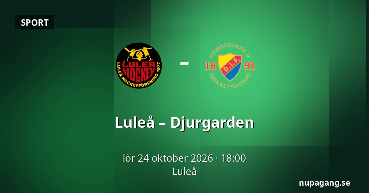 Luleå – Djurgarden — Luleå