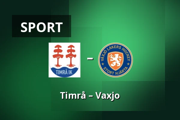 Timrå – Vaxjo — Timrå