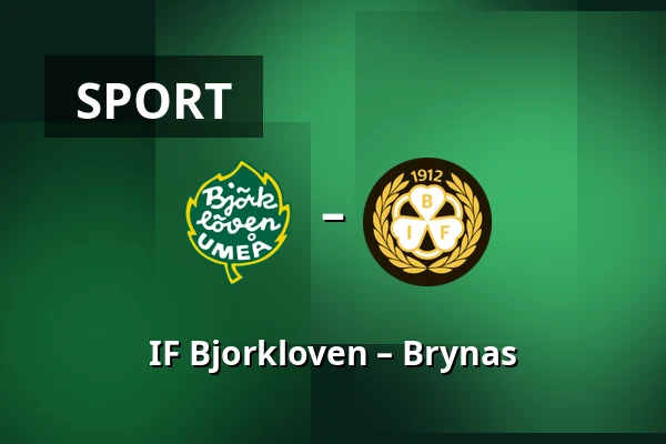 IF Bjorkloven – Brynas — Umeå