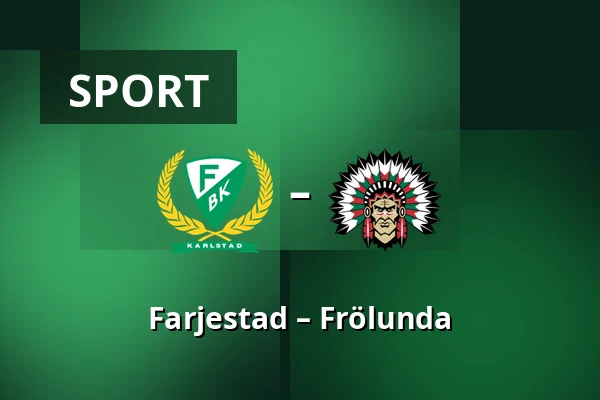 Farjestad – Frölunda — Karlstad