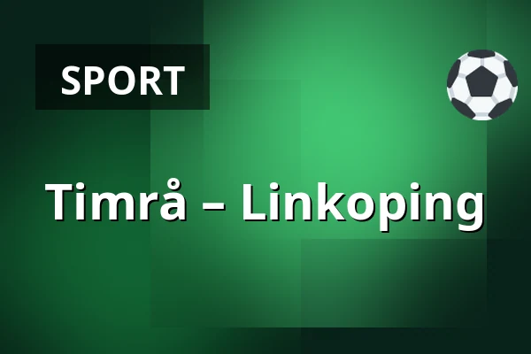 Timrå – Linkoping — Timrå