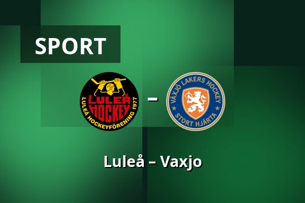Luleå – Vaxjo — Luleå