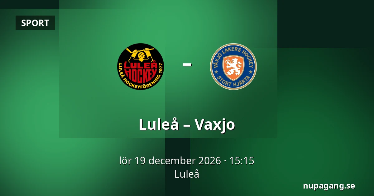 Luleå – Vaxjo — Luleå