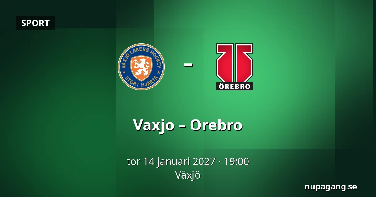 Vaxjo – Orebro — Växjö