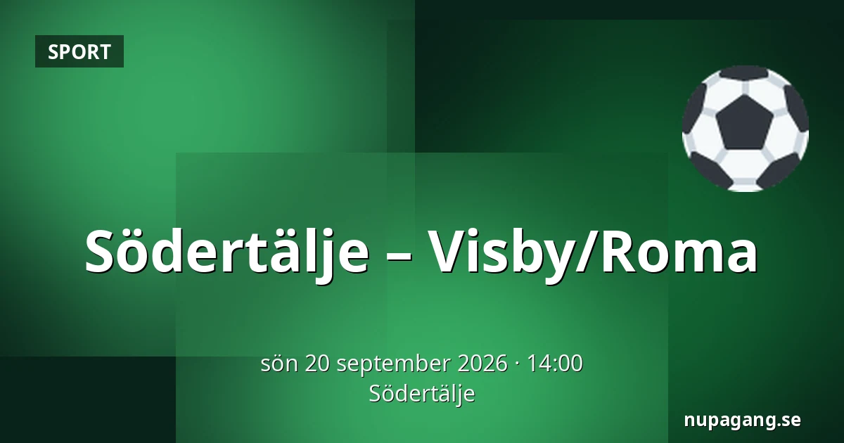 Södertälje – Visby/Roma — Södertälje