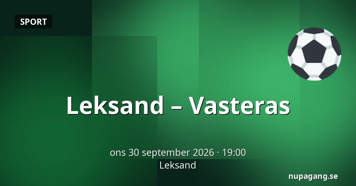 Leksand – Vasteras — Leksand