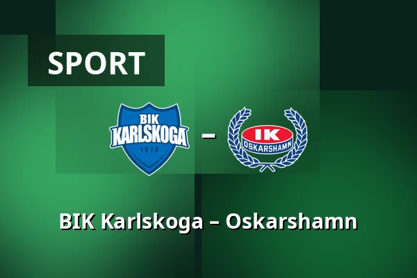 BIK Karlskoga – Oskarshamn — Karlskoga