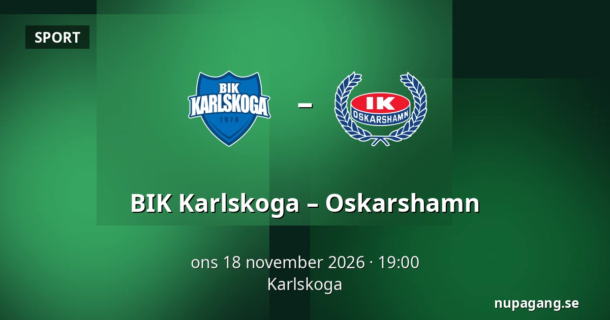 BIK Karlskoga – Oskarshamn — Karlskoga