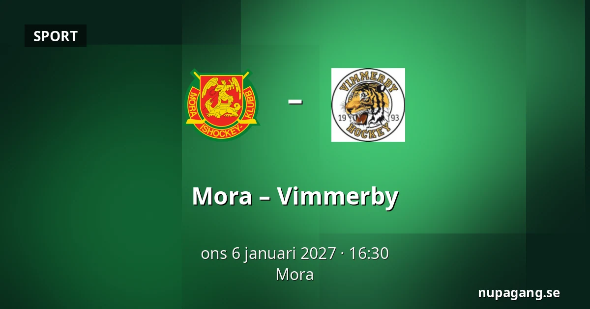 Mora – Vimmerby — Mora