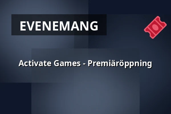 Activate Games - Premiäröppning — Heron City, Stockholm