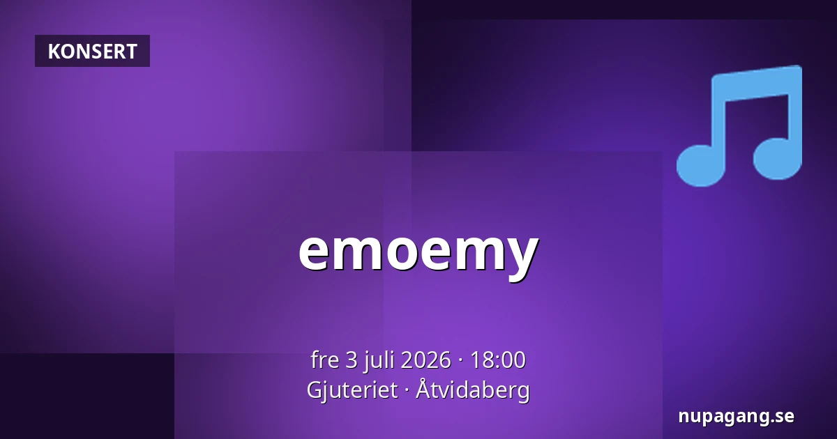 emoemy — Gjuteriet, Åtvidaberg