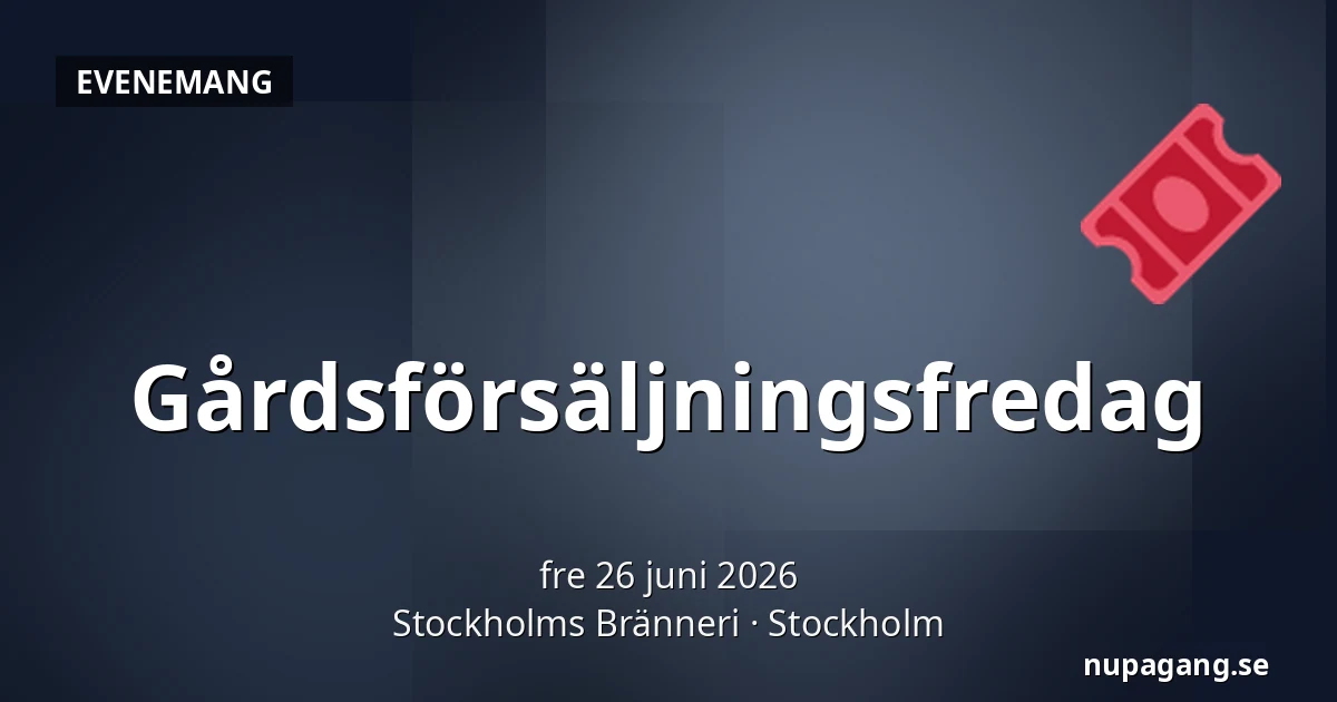 Gårdsförsäljningsfredag — Stockholms Bränneri, Stockholm