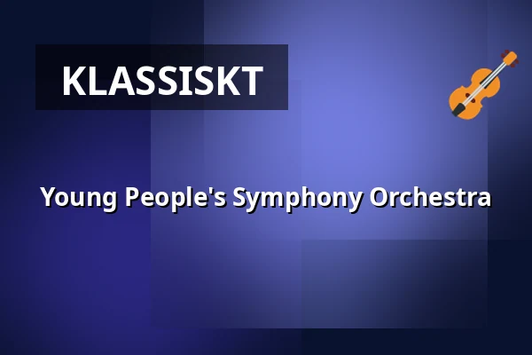 Young People's Symphony Orchestra — Filadelfia Convention Center, Stockholm