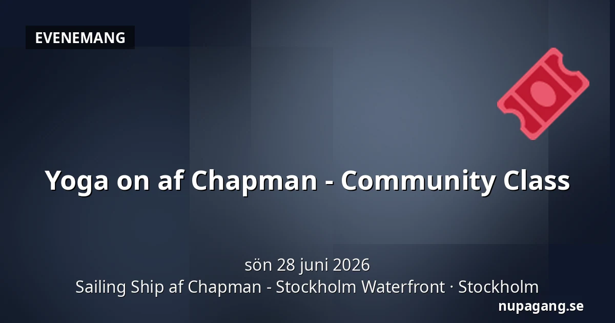 Yoga on af Chapman - Community Class — Sailing Ship af Chapman - Stockholm Waterfront, Stockholm