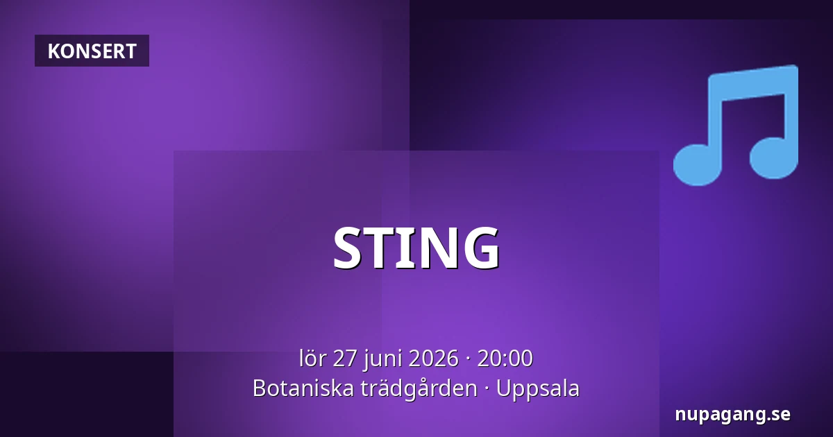 STING — Botaniska trädgården, Uppsala