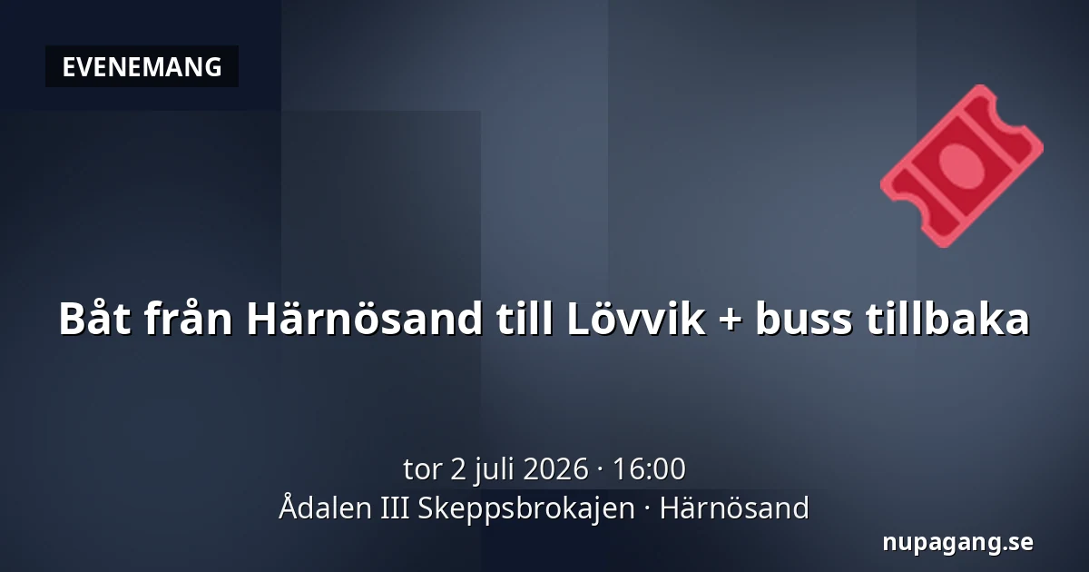Båt från Härnösand till Lövvik + buss tillbaka — Ådalen III Skeppsbrokajen, Härnösand
