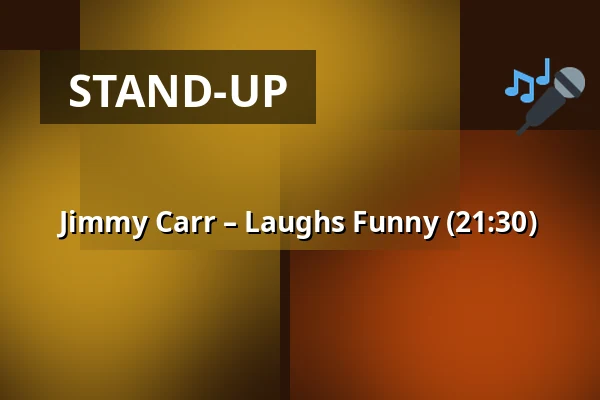 Jimmy Carr – Laughs Funny (21:30) — Uppsala Konsert & Kongress, Stora salen, Uppsala