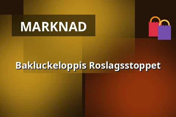 Bakluckeloppis Roslagsstoppet — Roslagsstoppet, Vallentuna