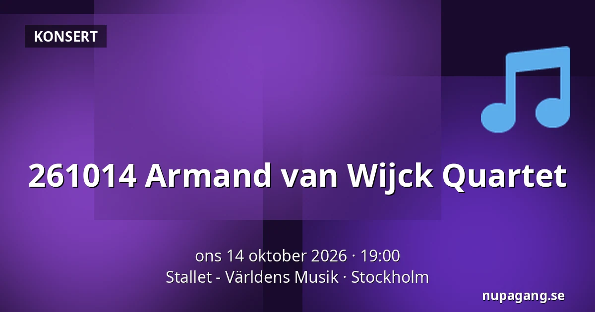 261014 Armand van Wijck Quartet — Stallet - Världens Musik, Stockholm