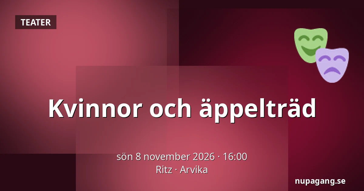 Kvinnor och äppelträd — Ritz, Arvika