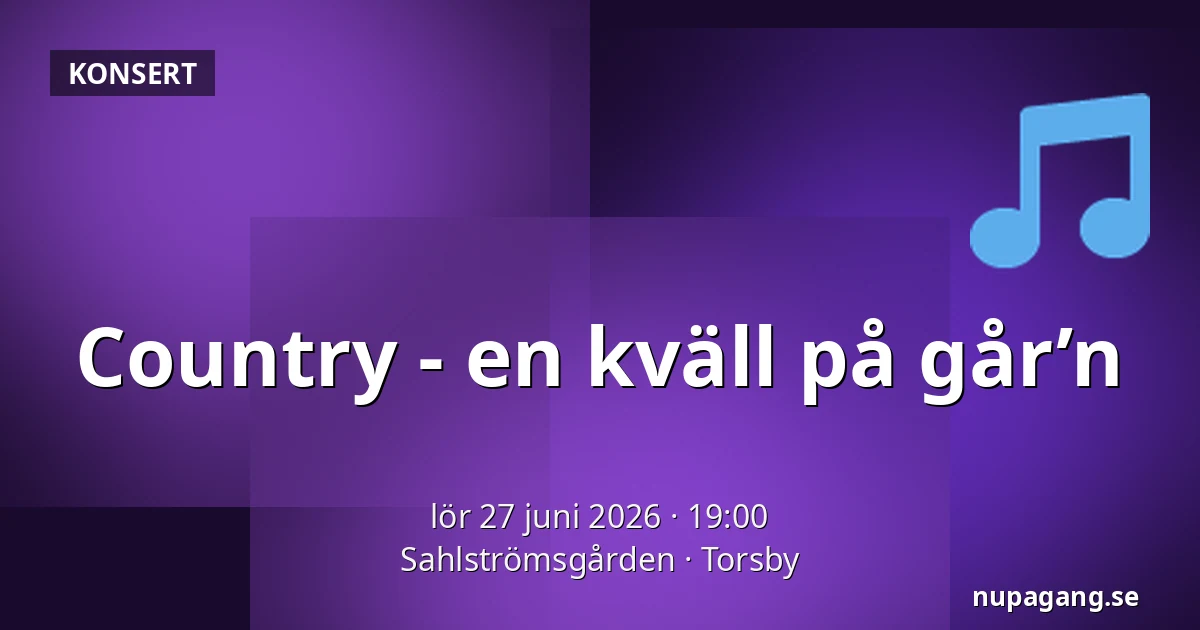 Country - en kväll på går’n — Sahlströmsgården, Torsby