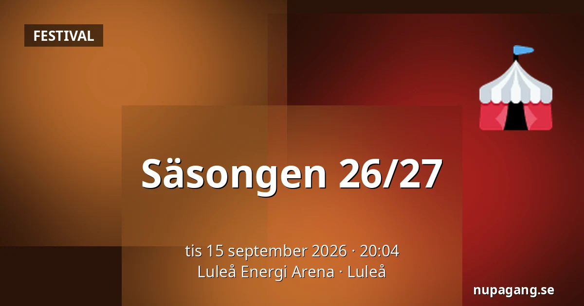 Säsongen 26/27 — Luleå Energi Arena, Luleå