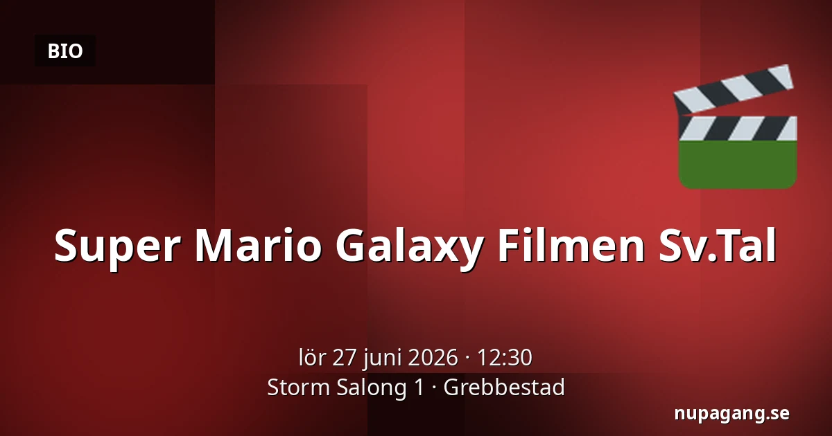Super Mario Galaxy Filmen Sv.Tal — Storm Salong 1, Grebbestad