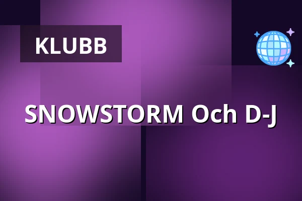 SNOWSTORM Och D-J — Skagerack Nightclub, Strömstad
