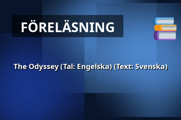 The Odyssey  (Tal: Engelska) (Text: Svenska) — Salong 1, Vårgårda
