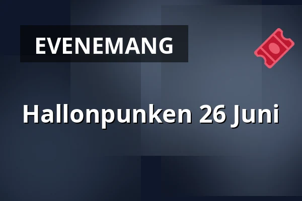 Hallonpunken 26 Juni — Hallunda Folkets Hus - Idun, Norsborg