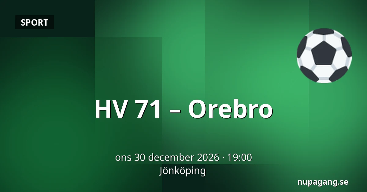 HV 71 – Orebro — Jönköping